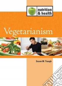 Vegetarianism libro in lingua di Traugh Susan M.