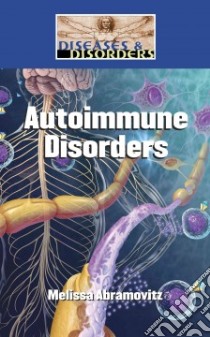 Autoimmune Disorders libro in lingua di Abramovtiz Melissa (EDT)