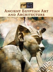 Ancient Egyptian Art and Architecture libro in lingua di Nardo Don
