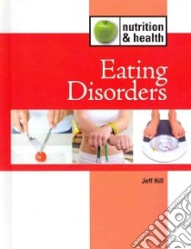 Eating Disorders libro in lingua di Hill Jeff (EDT)