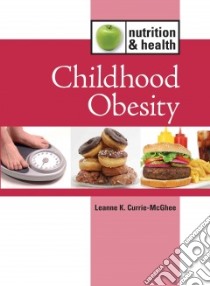 Childhood Obesity libro in lingua di Currie-McGhee Leanne K.