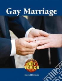 Gay Marriage libro in lingua di Hillstrom Kevin (EDT)