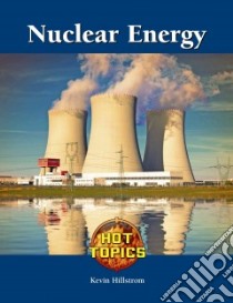 Nuclear Energy libro in lingua di Hillstrom Kevin