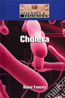 Cholera libro in lingua di Yancey Diane