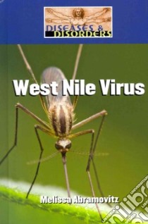 West Nile Virus libro in lingua di Abramovitz Melissa