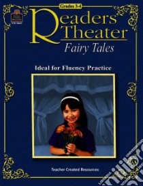 Readers' Theater: Fairy Tales, Grades 3-4 libro in lingua di Gerard Maureen Ph.D.