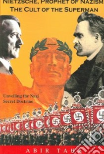 Nietzsche, Prophet of Nazism libro in lingua di Taha Abir