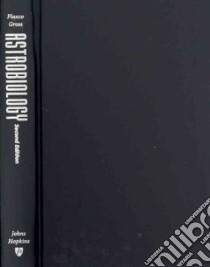Astrobiology libro in lingua di Plaxco Kevin W., Gross Michael