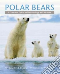 Polar Bears libro in lingua di Derocher Andrew E., Lynch Wayne (PHT)