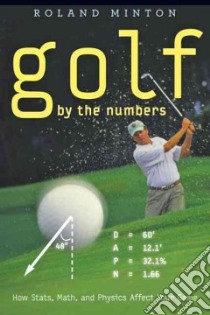 Golf by the Numbers libro in lingua di Minton Roland