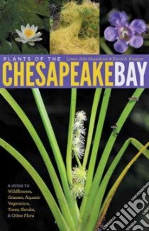 Plants of the Chesapeake Bay libro in lingua di Musselman Lytton John, Knepper David A.