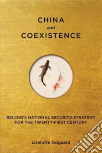 China and Coexistence libro in lingua di Odgaard Liselotte