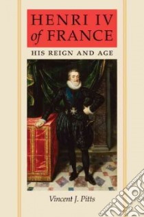 Henri IV of France libro in lingua di Pitts Vincent J.