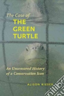 The Case of the Green Turtle libro in lingua di Rieser Alison