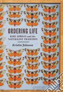 Ordering Life libro in lingua di Johnson Kristin