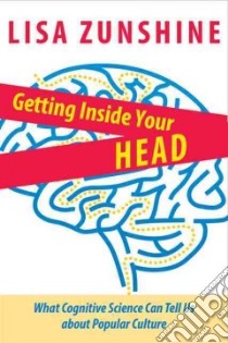 Getting Inside Your Head libro in lingua di Zunshine Lisa