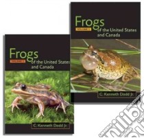 Frogs of the United States and Canada libro in lingua di Dodd C. Kenneth Jr.