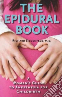 The Epidural Book libro in lingua di Siegenfeld Richard M.D.