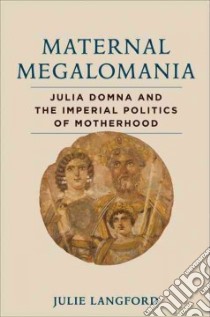 Maternal Megalomania libro in lingua di Langford Julie