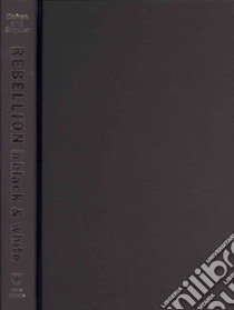Rebellion in Black and White libro in lingua di Cohen Robert (EDT), Snyder David J. (EDT), Carter Dan T. (FRW)