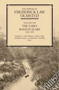 The Papers of Frederick Law Olmsted libro in lingua di Olmsted Frederick Law, Carr Ethan (EDT), Gagel Amanda (EDT), Shapiro Michael (EDT)