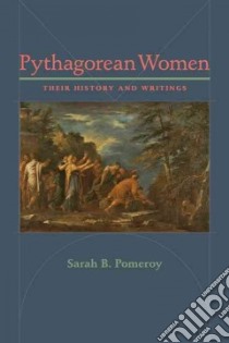 Pythagorean Women libro in lingua di Pomeroy Sarah B.