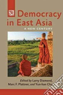 Democracy in East Asia libro in lingua di Diamond Larry (EDT), Plattner Marc F. (EDT), Chu Yun-Han (EDT)