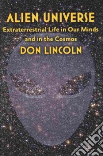Alien Universe libro in lingua di Lincoln Don