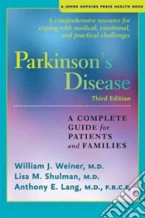 Parkinson's Disease libro in lingua di Weiner William J. M.D., Shulman Lisa M. M.D., Lang Anthony E. M.D.