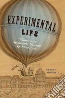 Experimental Life libro in lingua di Mitchell Robert