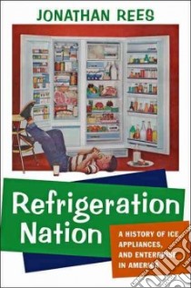 Refrigeration Nation libro in lingua di Rees Jonathan