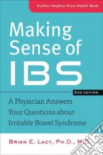 Making Sense of IBS libro in lingua di Lacy Brian E. Ph.D. M.D.