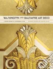 Washington and Baltimore Art Deco libro in lingua di Striner Richard, Blair Melissa