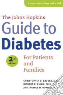 The Johns Hopkins Guide to Diabetes libro in lingua di Saudek Christopher D., Rubin Richard R., Donner Thomas W.