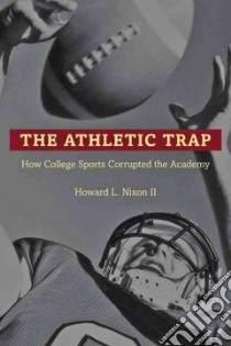 The Athletic Trap libro in lingua di Nixon Howard L. II