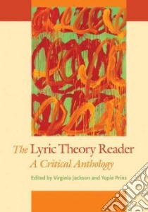 The Lyric Theory Reader libro in lingua di Jackson Virginia (EDT), Prins Yopie (EDT)