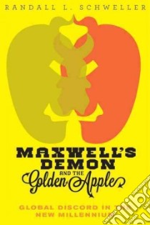 Maxwell's Demon and the Golden Apple libro in lingua di Schweller Randall L.