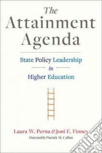 The Attainment Agenda libro in lingua di Perna Laura W., Finney Joni E., Callan Patrick M. (FRW)