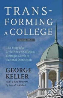Transforming a College libro in lingua di Keller George, Lambert Leo M. (FRW)