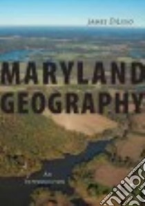 Maryland Geography libro in lingua di Dilisio James