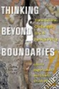 Thinking Beyond Boundaries libro in lingua di Liebert Hugh (EDT), Griswold John (EDT), Wilson Isaiah III (EDT)