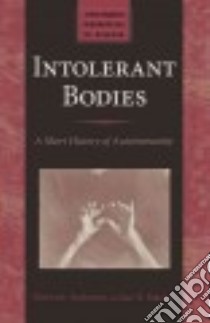 Intolerant Bodies libro in lingua di Anderson Warwick, Mackay Ian R.