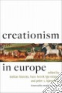 Creationism in Europe libro in lingua di Blancke Stefaan (EDT), Hjermitslev Hans Henrik (EDT), Kjærgaard Peter C. (EDT), Numbers Ronald L. (FRW)
