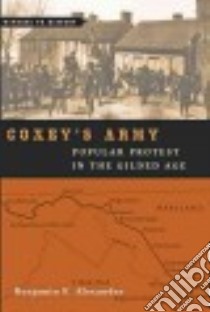 Coxey's Army libro in lingua di Alexander Benjamin F.
