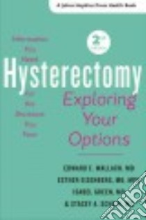 Hysterectomy libro in lingua di Wallach Edward E. M.D., Eisenberg Esther M.D., Green Isabel M.D., Scheib Stacey A. M.D.