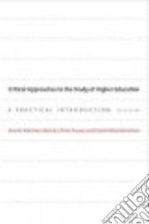 Critical Approaches to the Study of Higher Education libro in lingua di Martínez-alemán Ana M. (EDT), Pusser Brian (EDT), Bensimon Estela Mara (EDT)