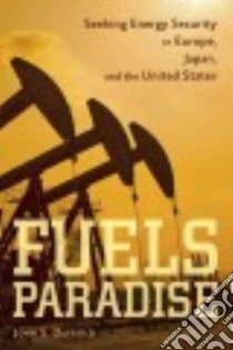 Fuels Paradise libro in lingua di Duffield John S.