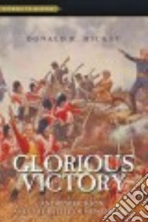 Glorious Victory libro in lingua di Hickey Donald R.