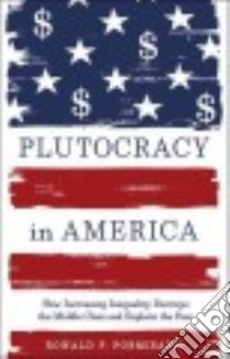 Plutocracy in America libro in lingua di Formisano Ronald P.