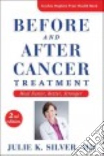 Before and After Cancer Treatment libro in lingua di Silver Julie K. M.D.